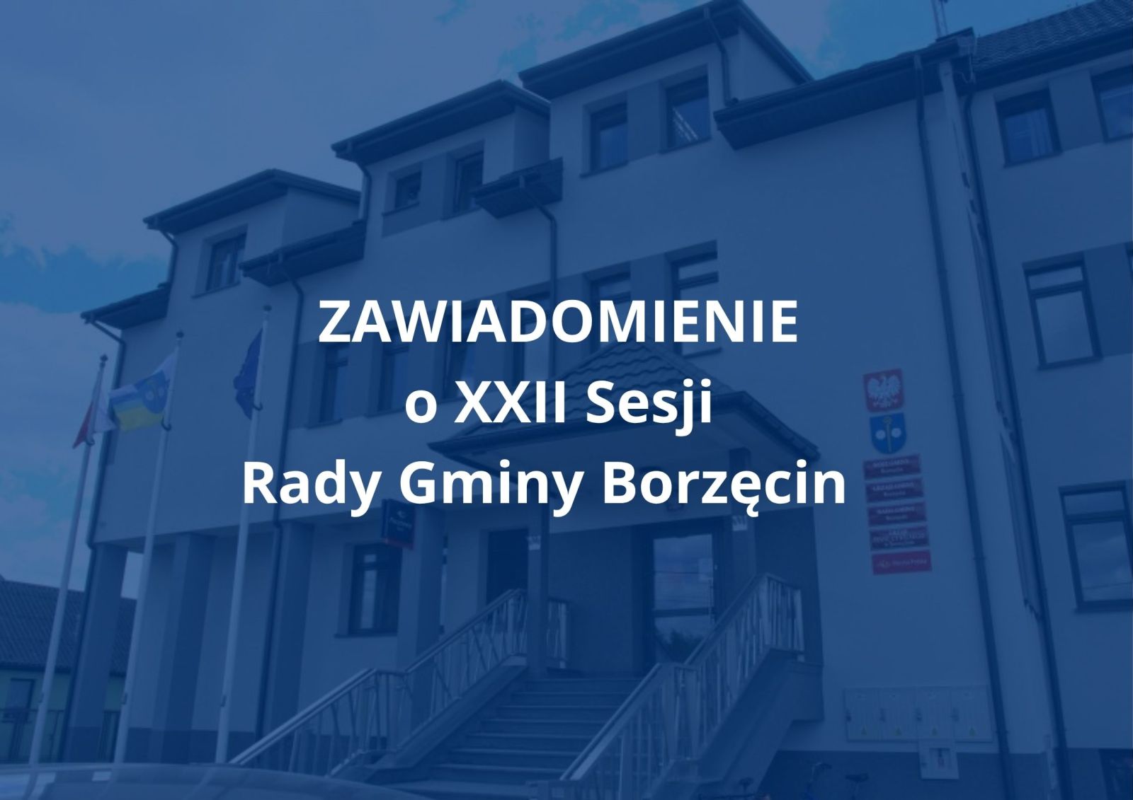 Zdjęcie: Zawiadomienie o XXII Sesji Rady Gminy Borzęcin