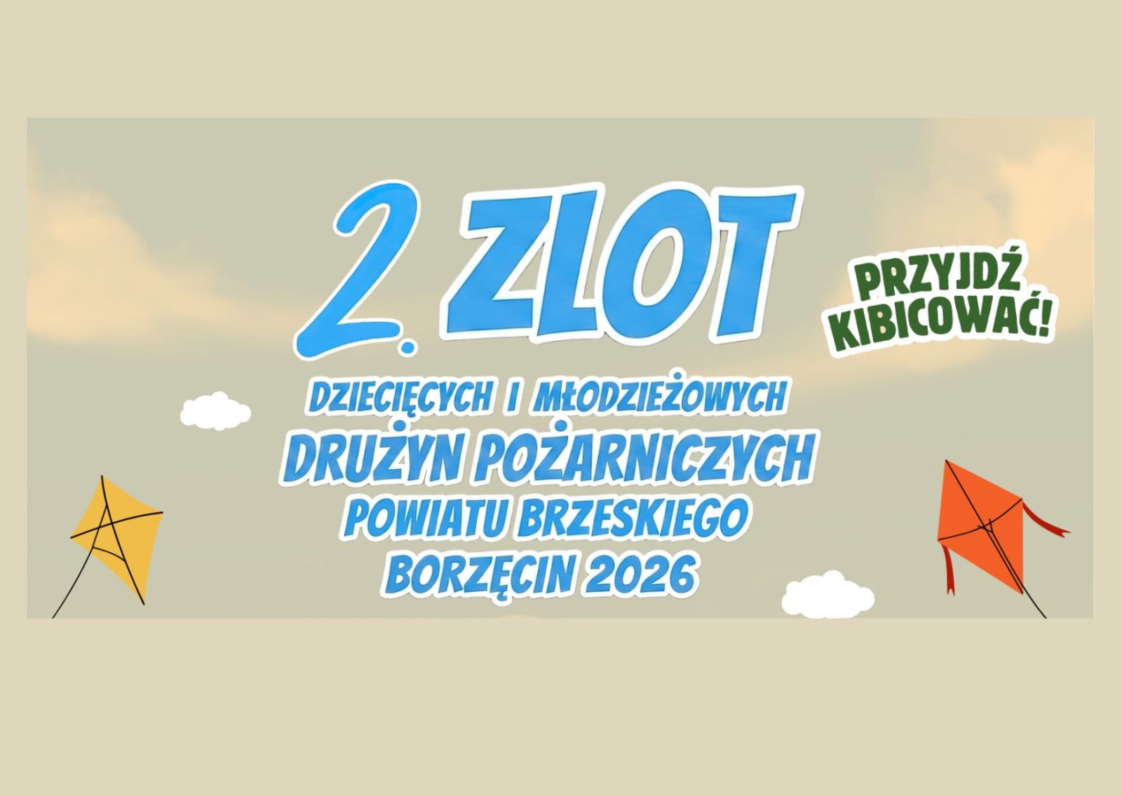 Zdjęcie: 2. Zlot Dziecięcych i Młodzieżowych Drużyn Pożarniczych Powiatu Brzeskiego