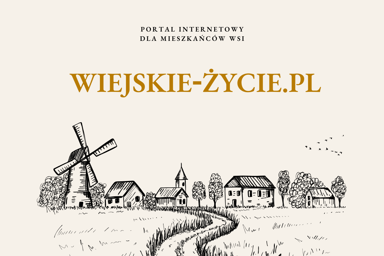 Zdjęcie: Wiejskie-zycie.pl – miejsce dla miłośników wsi i natury