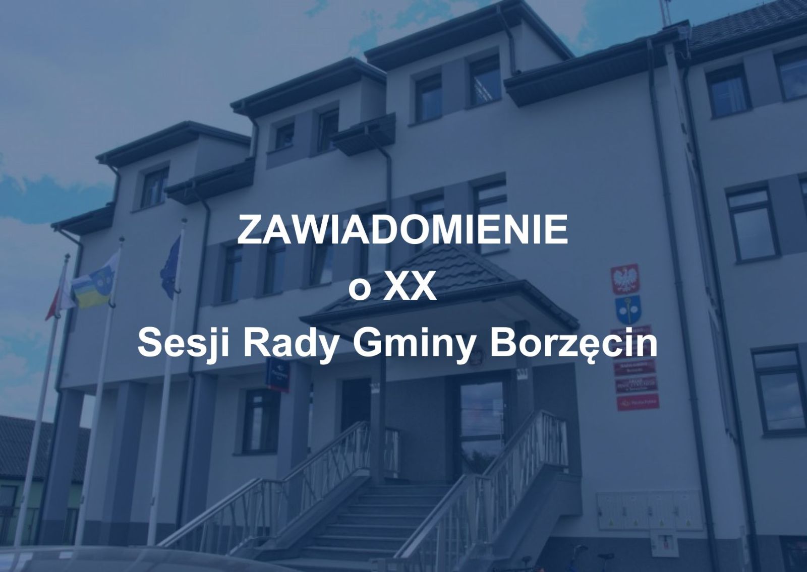 Zdjęcie: Zawiadomienie o XX Sesji Rady Gminy Borzęcin