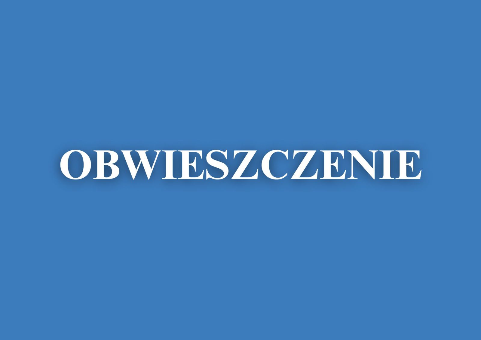 Zdjęcie: Obwieszczenie Starosty Powiatu Brzeskiego